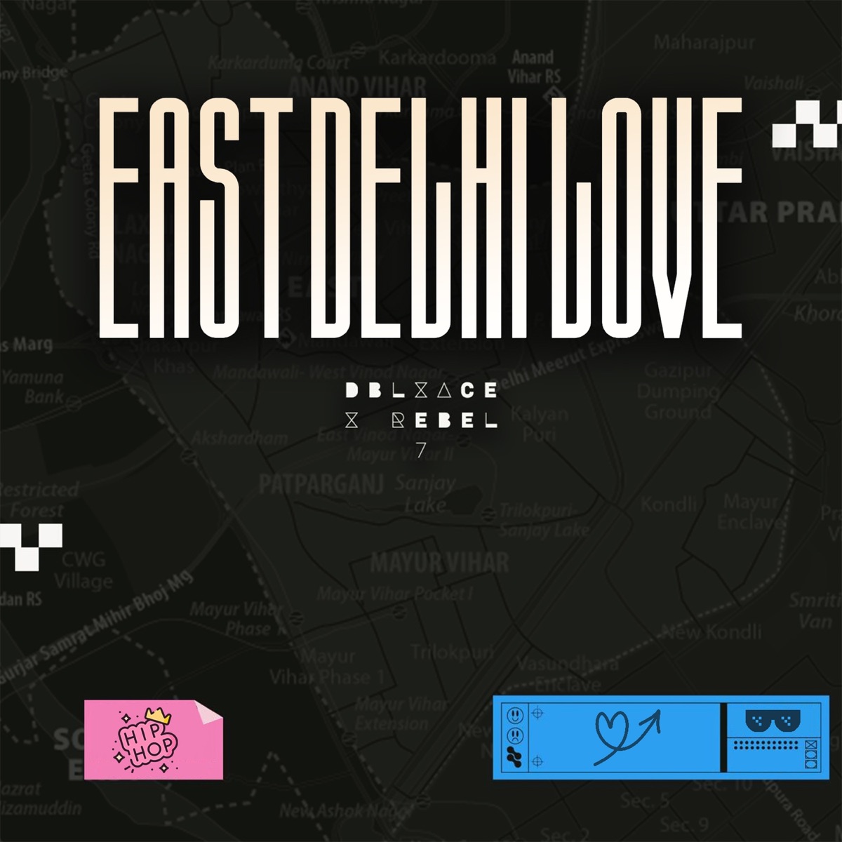 East Delhi Love - Single by DblXAce & Rebel 7 album cover
