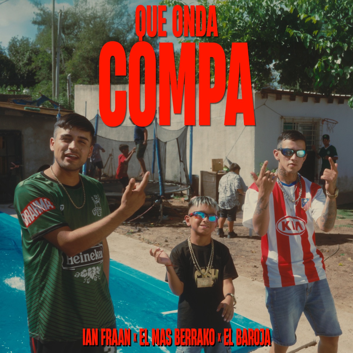 Que Onda Compa (feat. El Mas Berrako & El baroja) - Single by Ian Fraan album cover