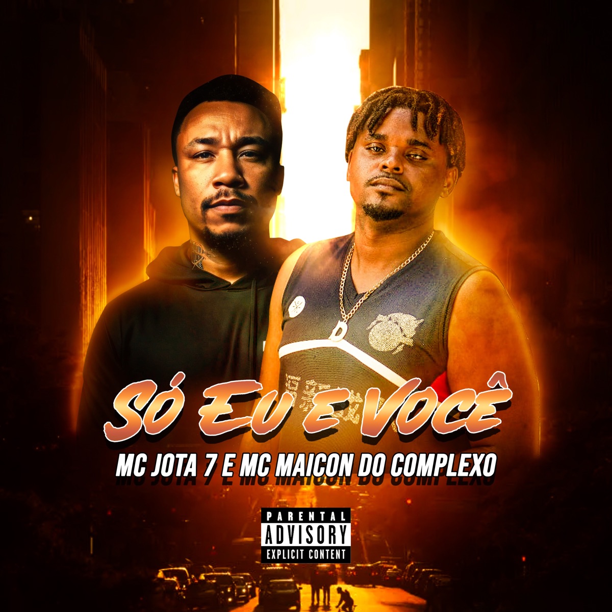 Só Eu e Você - Single by Mc Jota 7 & Mc Maicon Do Complexo album cover