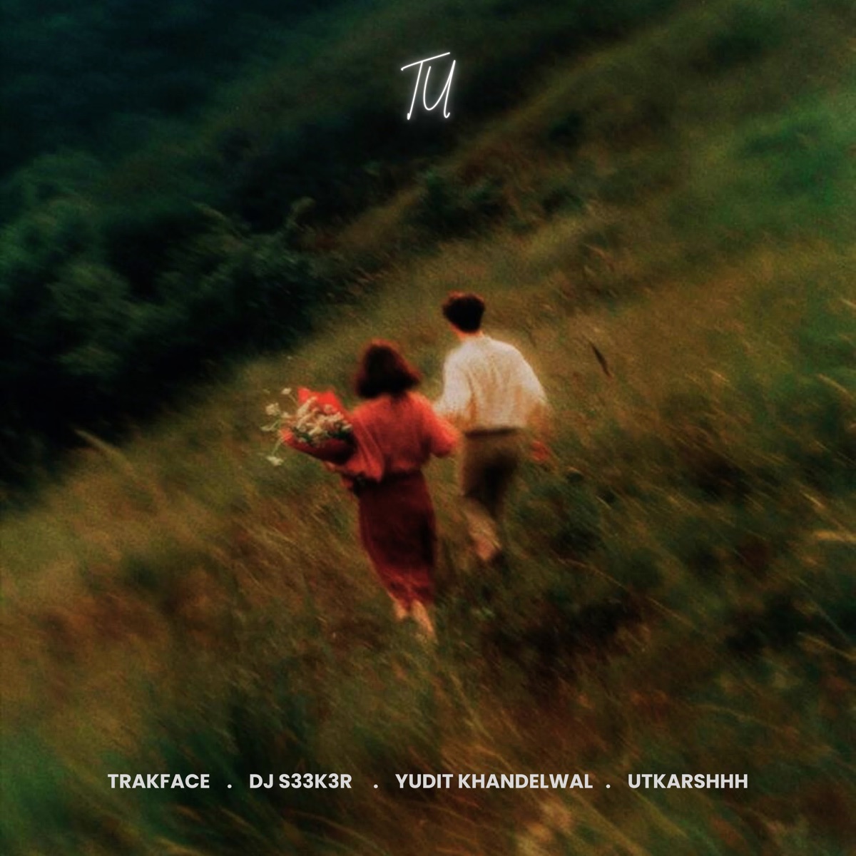 TU (Radio Edit) - Single by DJ S33K3R, TRAKFACE, Yudit Khandelwal & Utkarshhh album cover