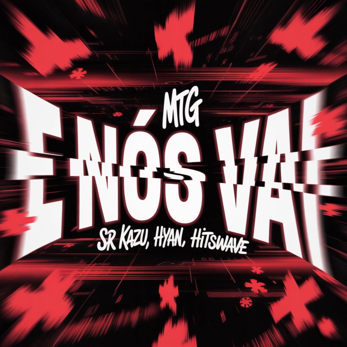MTG E NÓS VAI (feat. MC HD) - Single by srkazu, Hyan & HitsWave album cover