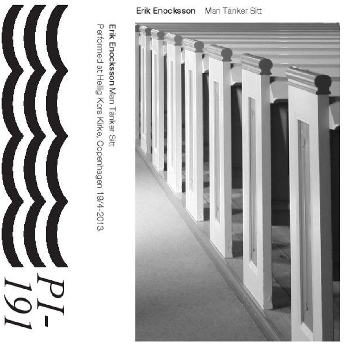 Man Tänker Sitt, Performed Live at Helligkorskirke, Copenhagen 19 / 4 - 2013 (Live) by Erik Enocksson album cover