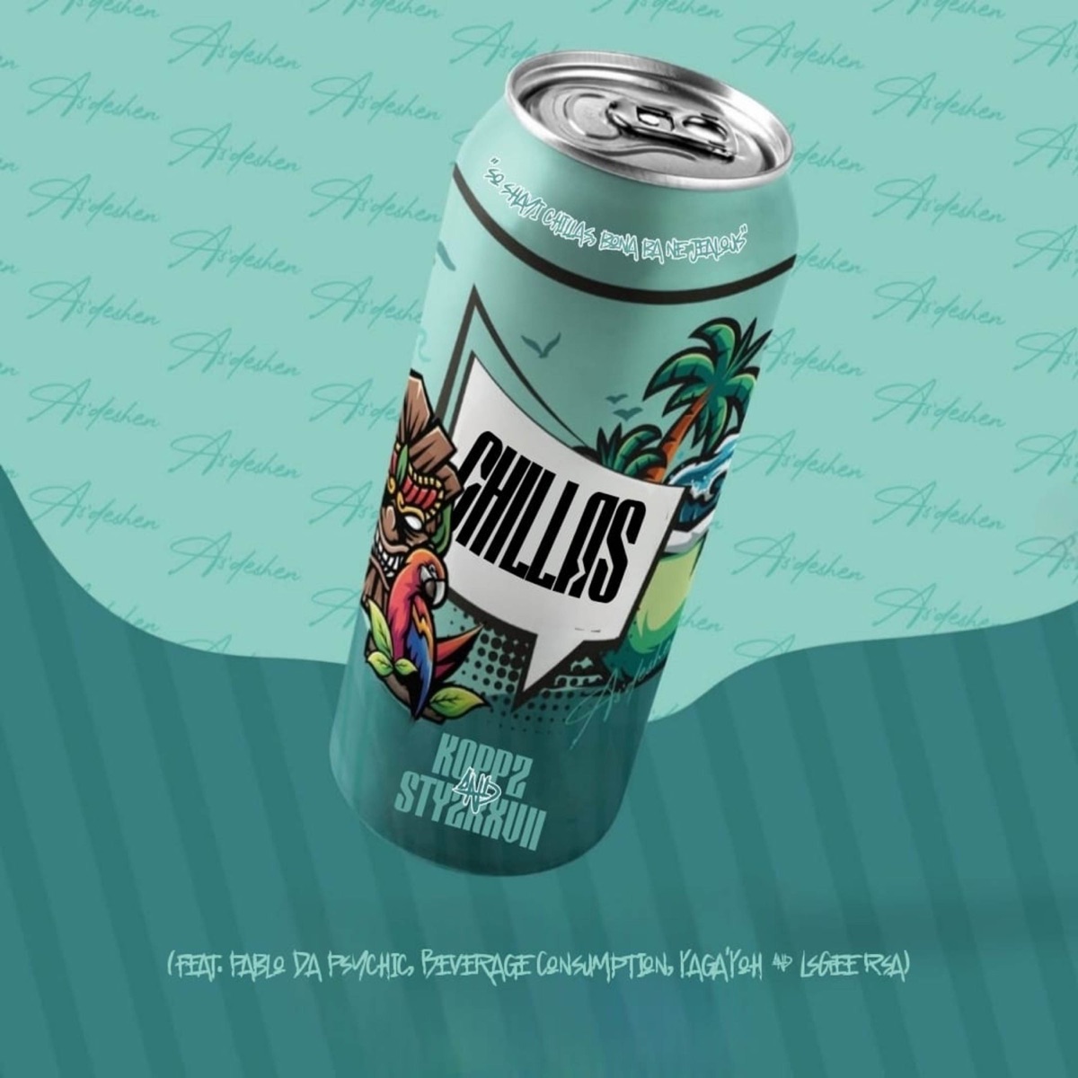 Chillas (feat. Pablo Da Psychic, LsGee Rsa, Yaga'Yoh & Beverage Consumption) - Single by Koppz & Stzr Xvii album cover