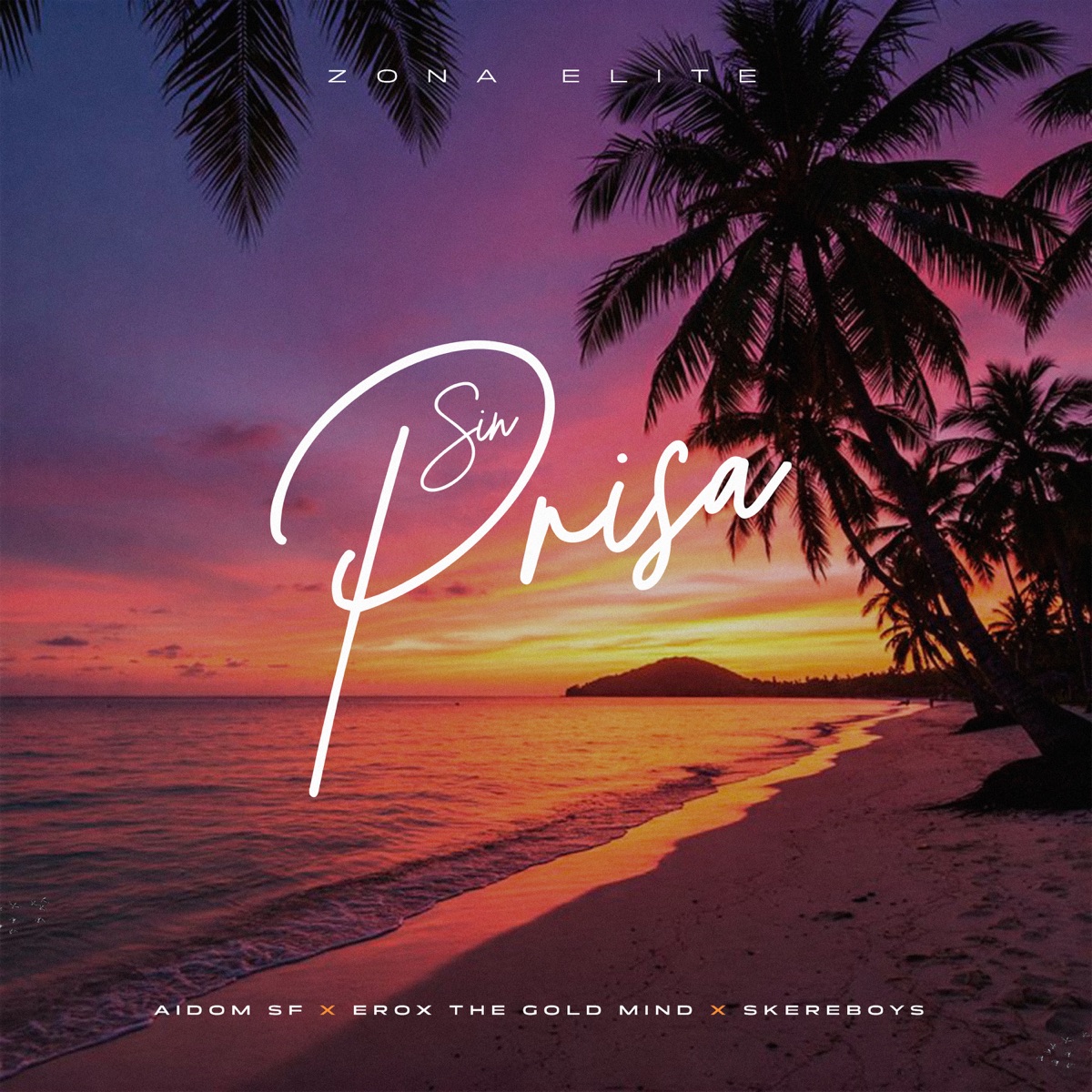 Sin Prisa - Single by Aidom SF, Erox the Gold Mind & Skereboys album cover
