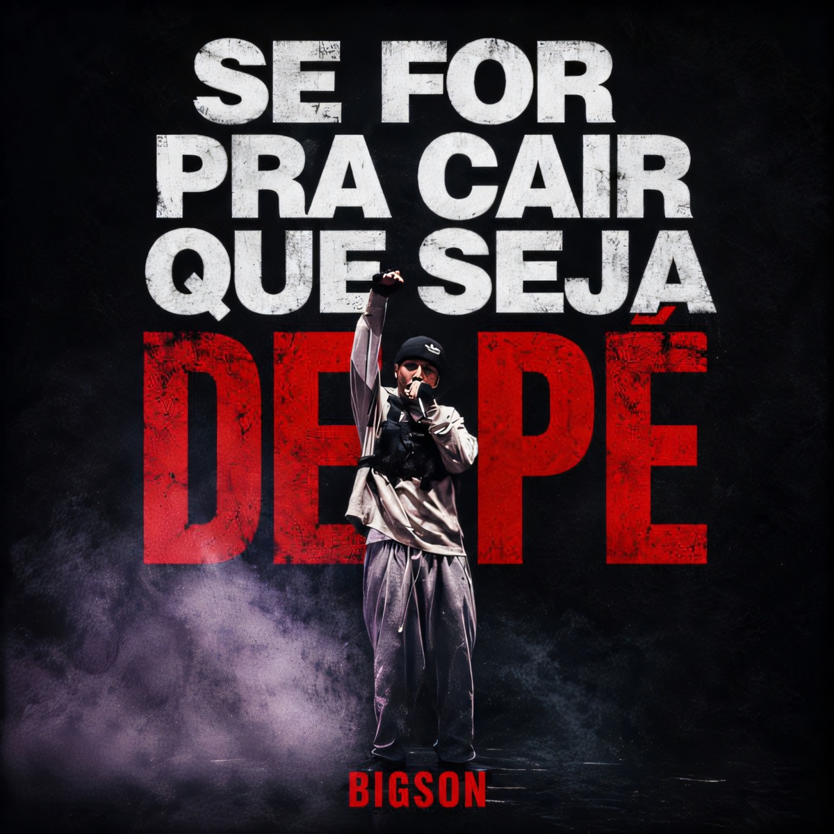 Se for pra cair que seja de pé - Single by Bigson album cover