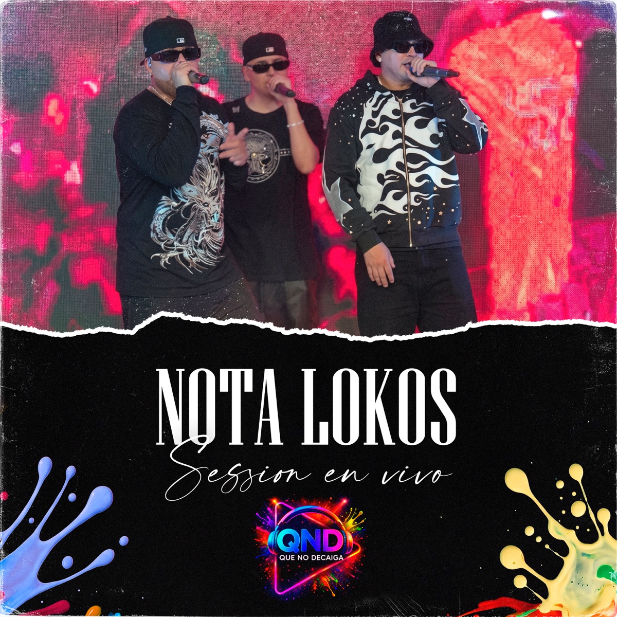 Los Nota Lokos: Sesion En Vivo by Que No Decaiga & Los Nota Lokos album cover