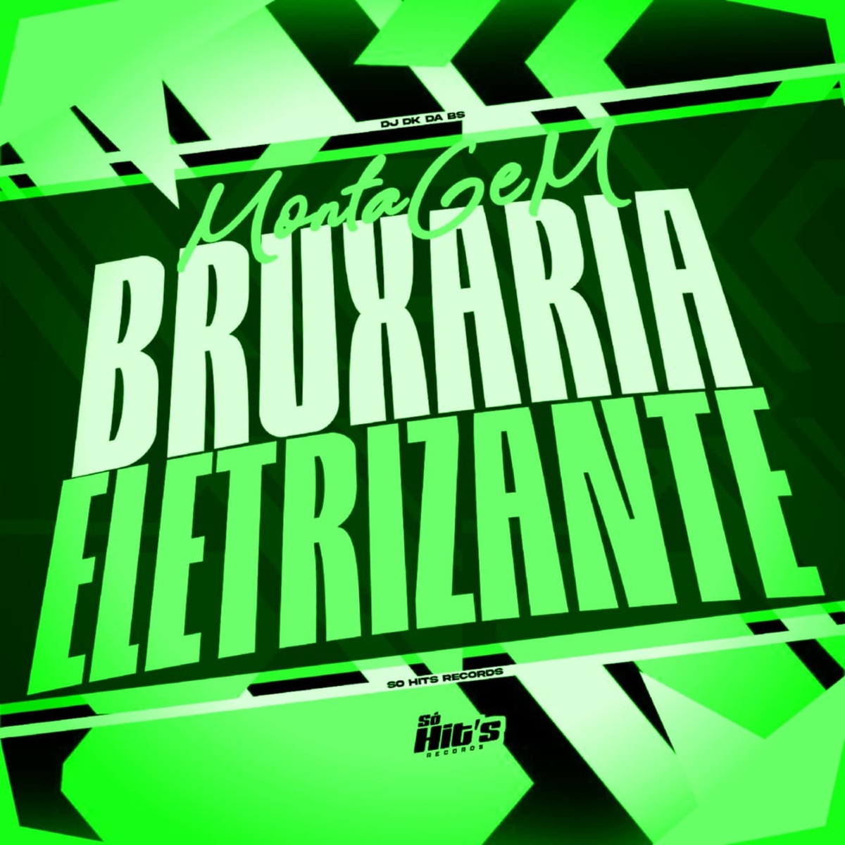 Montagem Bruxaria Eletrizante - Single by DJ DK DA BS album cover
