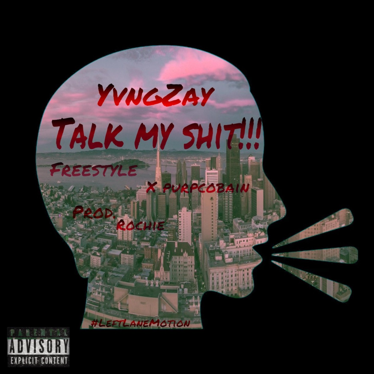 Talk My Shit! (feat. Purp Cobain) - Single by YvngZay album cover
