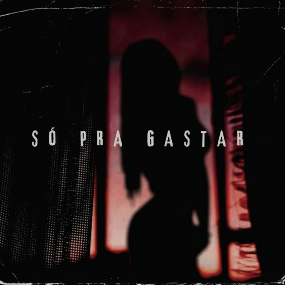 2026 SÓ PRA GASTAR - Single by DelonDelas album cover