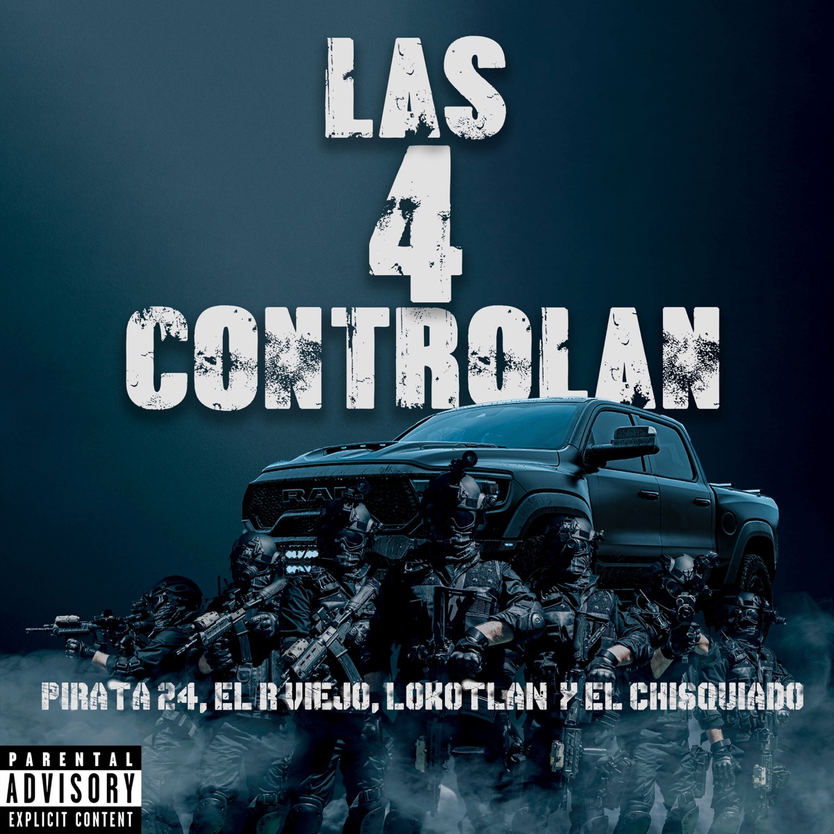 Las 4 Controlan - Single by Pirata 24, Lokotlan, El Chisquiado & El R Viejo album cover