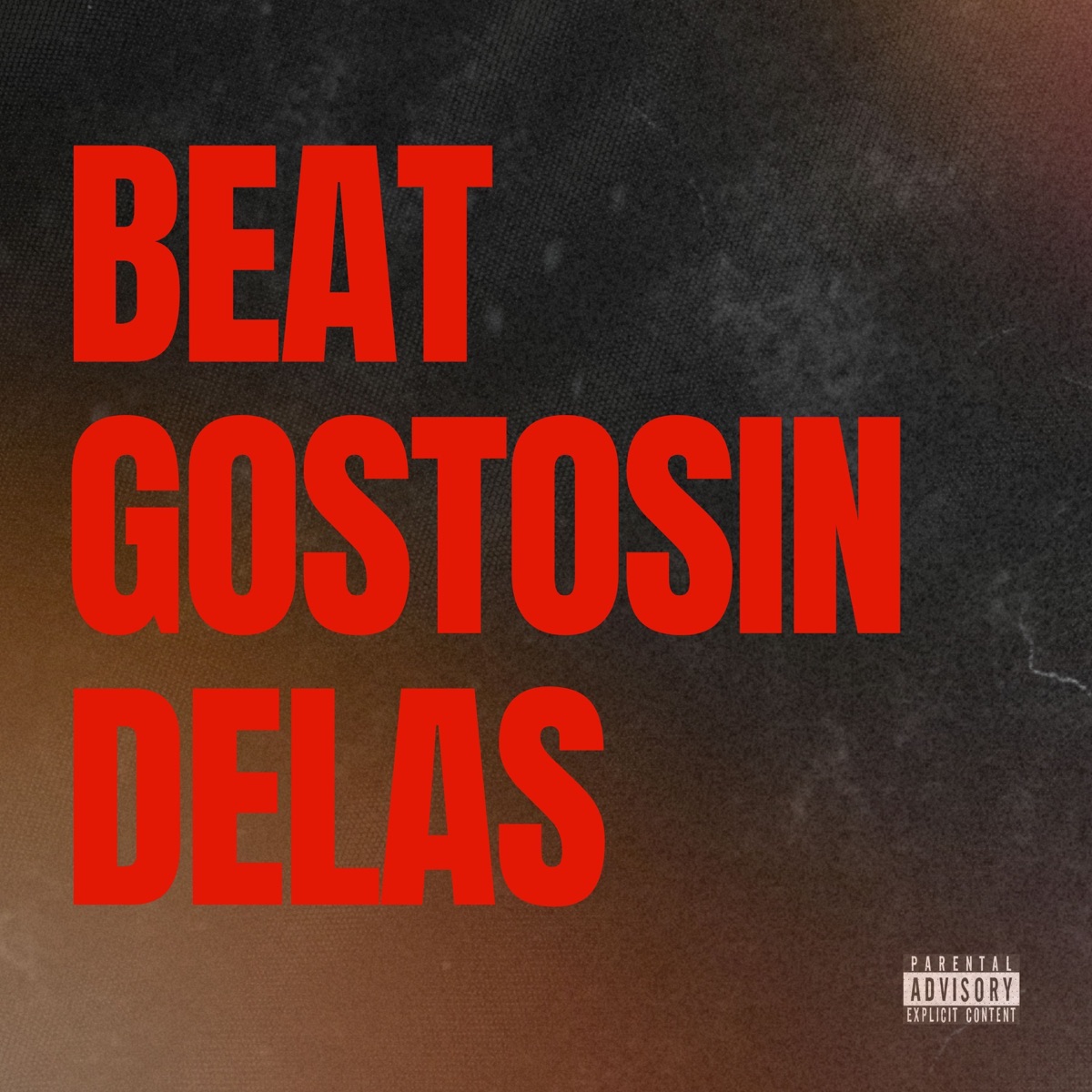 BEAT GOSTOSIN DELAS - Single by Malox DJ, MC Marsha, Mc Anny & MC 2D album cover
