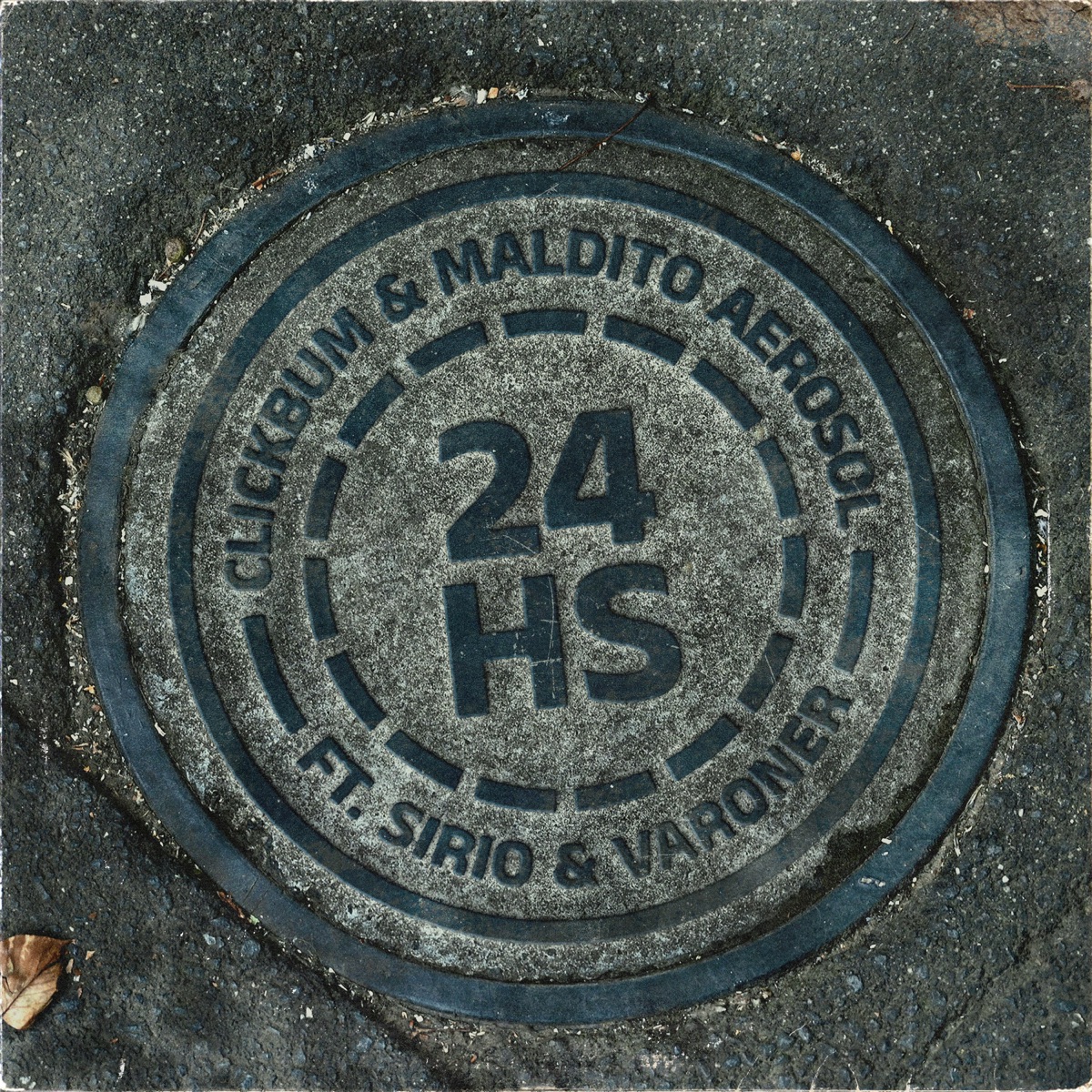 24 HS (feat. Sirio & Varoner) - Single by Up & Down, CLICKBUM & Maldito Aerosol album cover