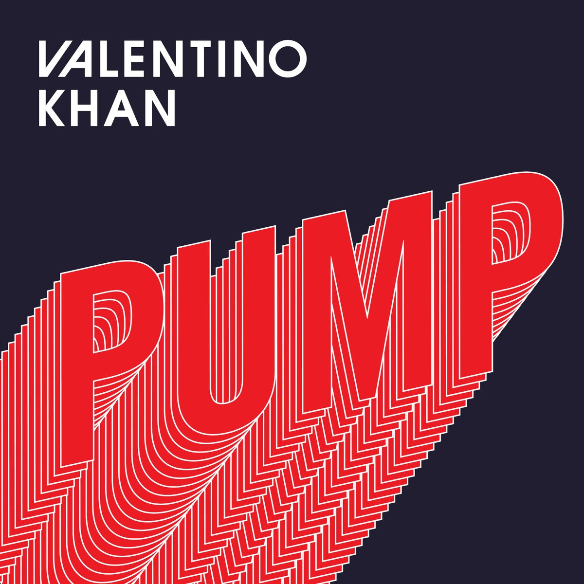 Pump - Single by Valentino Khan album cover