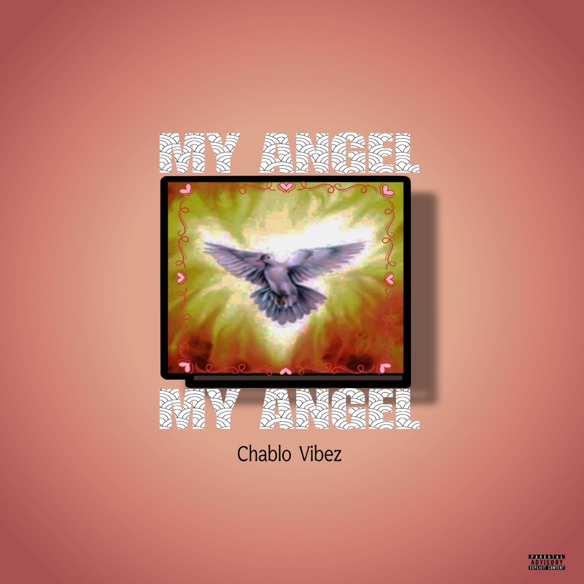 MY ANGEL - Single by Chablo vibez album cover