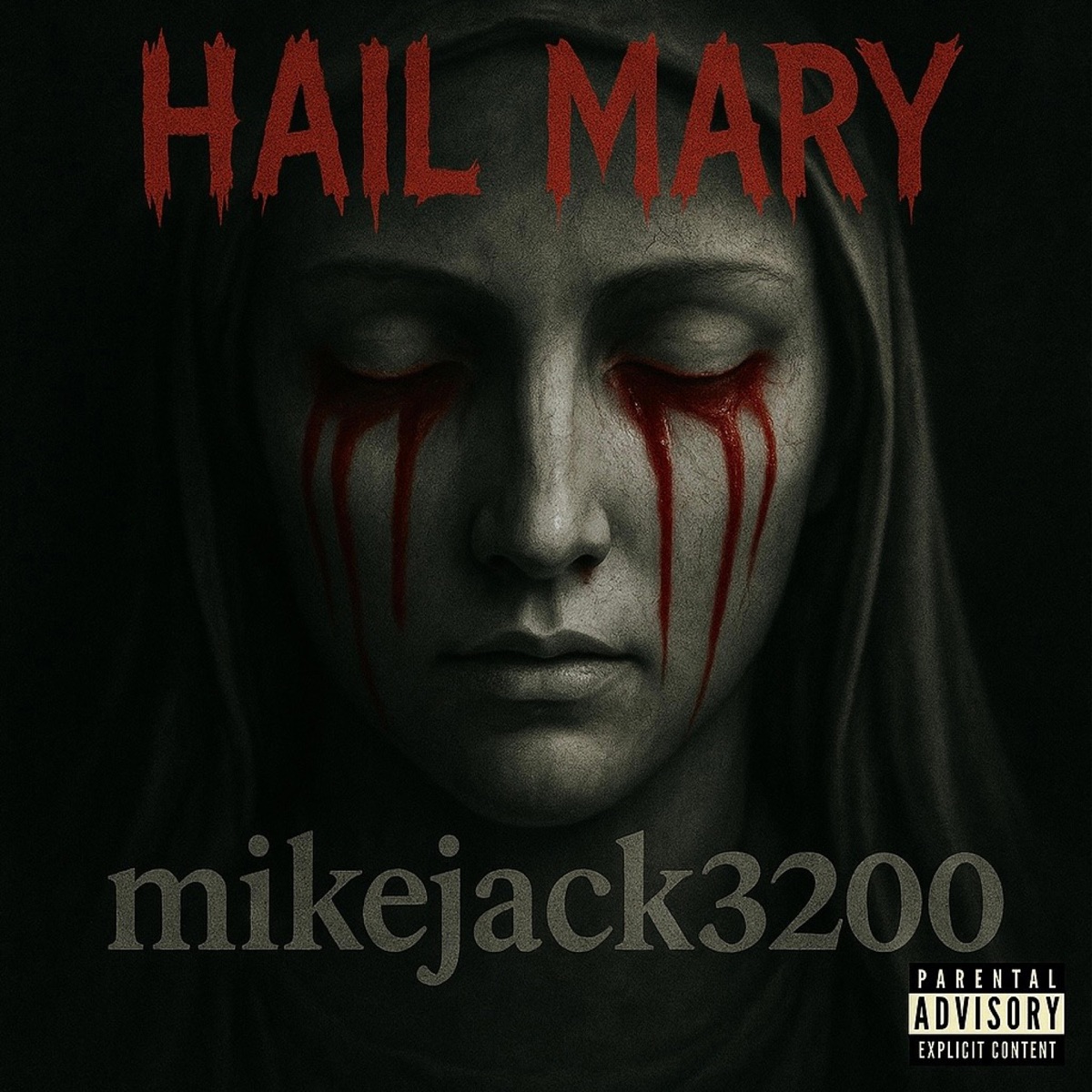 Hail Mary - Single by MikeJack3200 album cover
