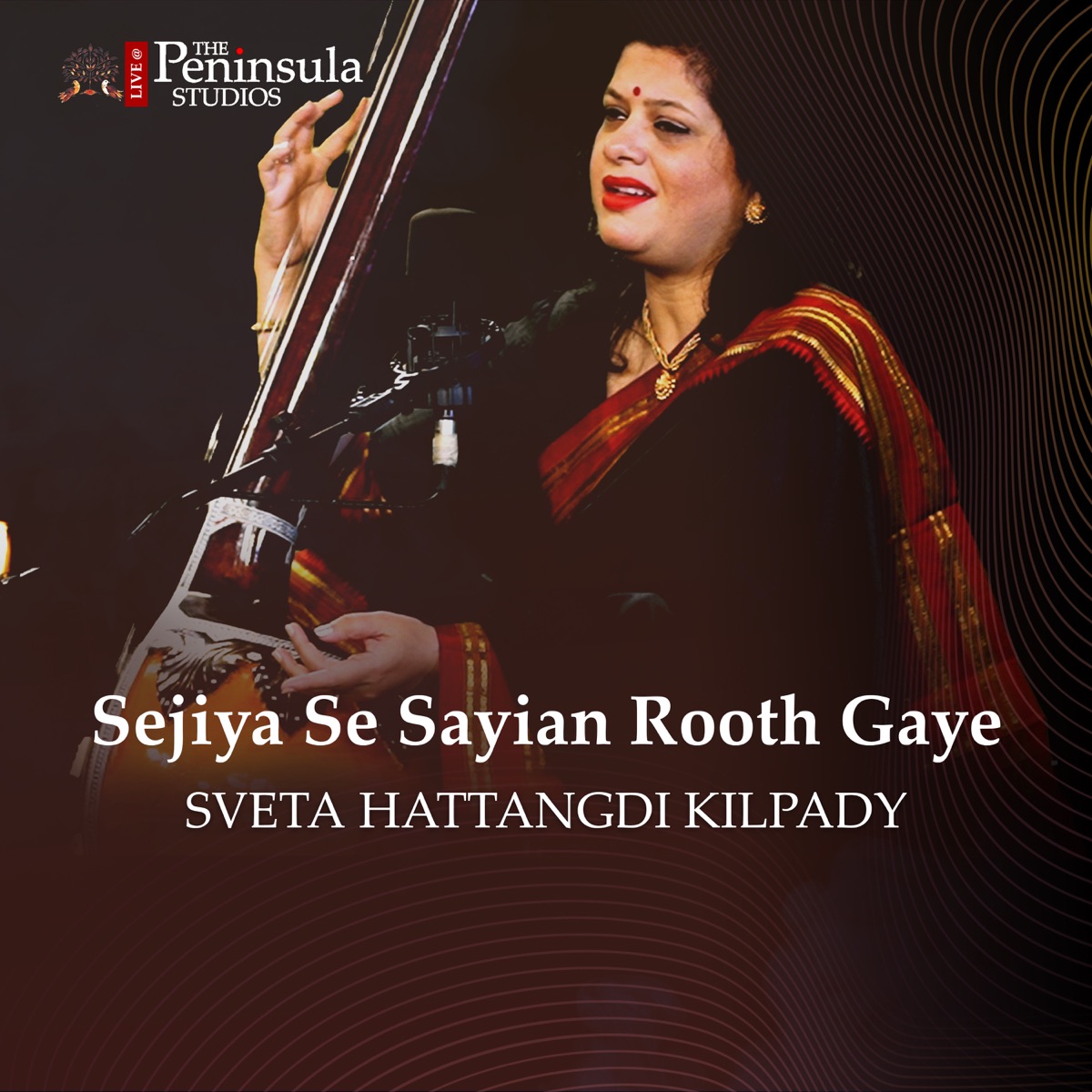 Sejiya Se Sayian Rooth Gaye - Bhairavi - Deepchandi (Live) [feat. Neel Adhikari & Jagannath Roy] - Single by Sveta Hattangdi Kilpady album cover