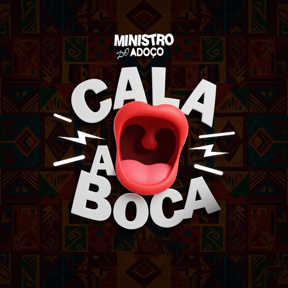 Cala a Boca - Single by Ministro do Adoço album cover