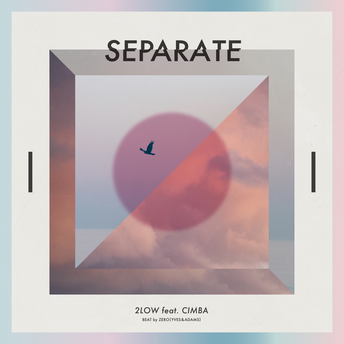 Separate (feat. CIMBA) - Single by 2LOW album cover