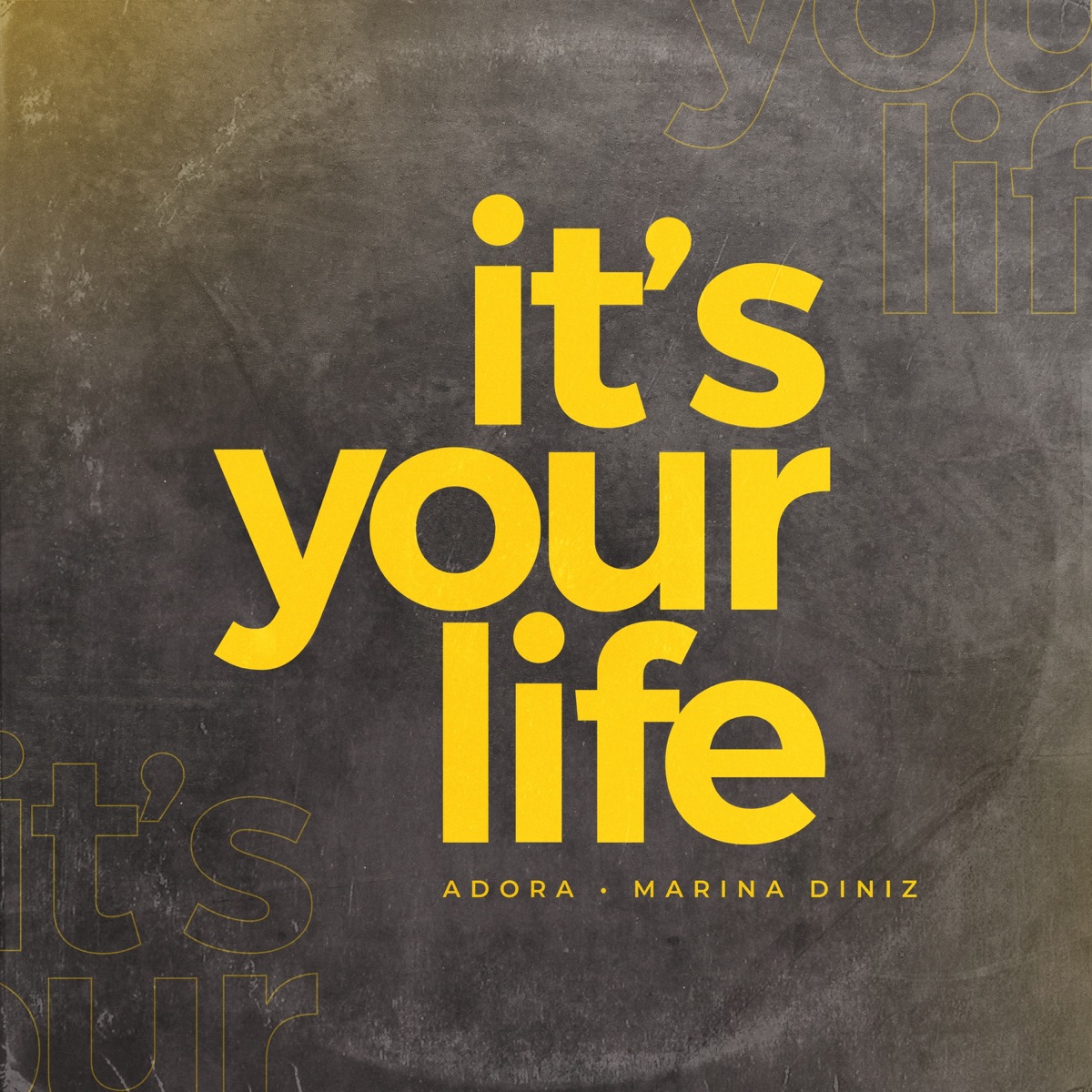 It's Your Life - Single by Zeeba, Marina Diniz & Adora album cover