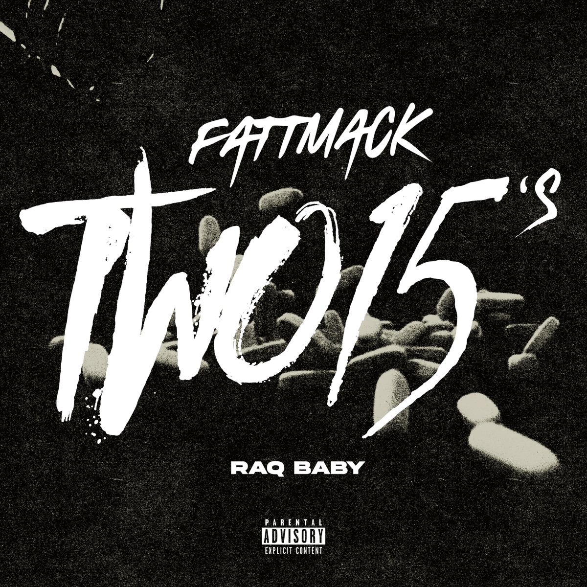 Two 15's (feat. Raq baby) - Single by FattMack album cover