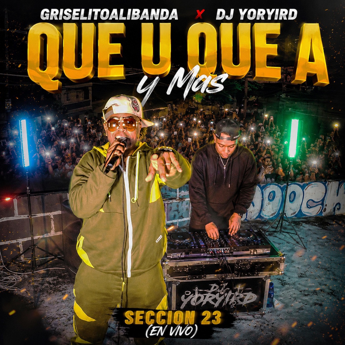 QUE U QUE A y Mas (Seccion 23) (feat. Griselitoalibanda) [En vivo] - Single by Djyoryird album cover