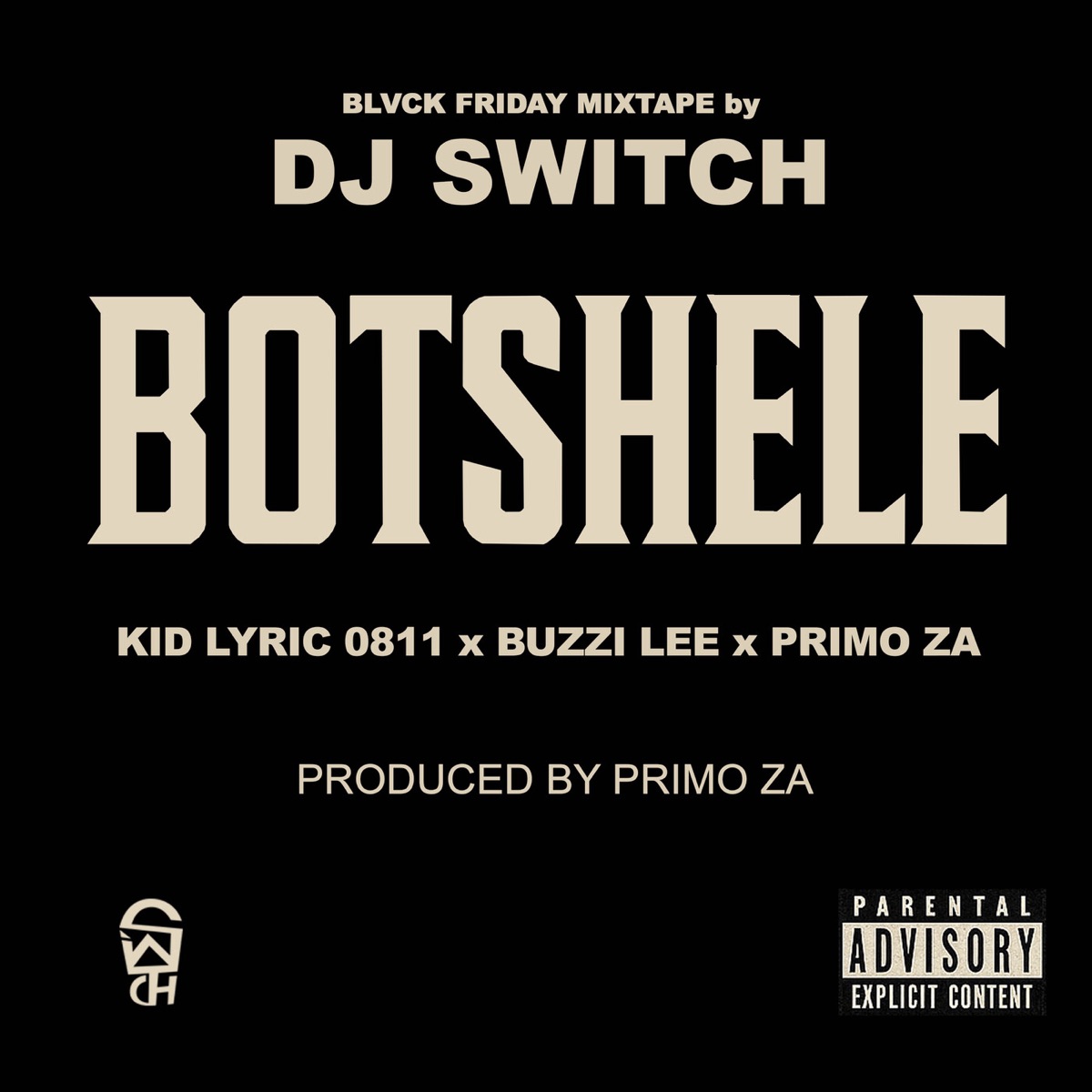 Botshele (feat. Kid Lyric 0811, Buzzi Lee & Primo ZA) - Single by DJ Switch album cover