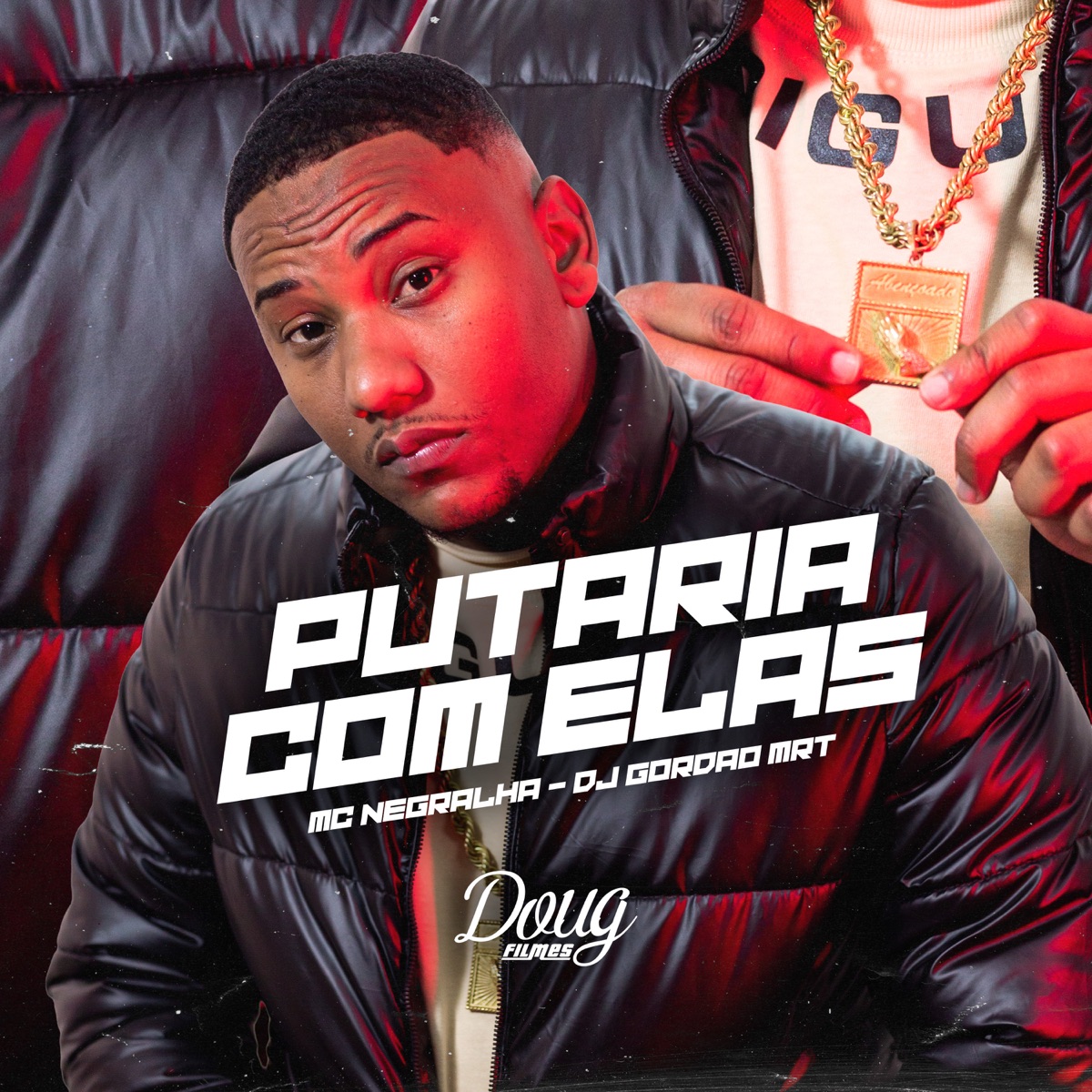 Putaria Com Elas - Single by Mc Negralha & Dj gordão do MRT album cover