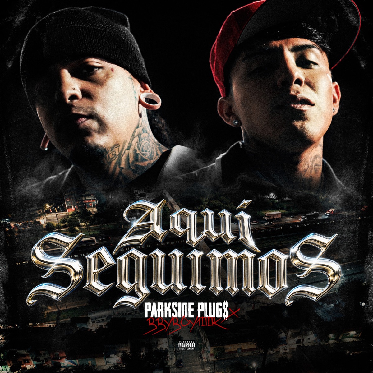 Aquí Seguimos - Single by Parkside Plug$ & Bbyboy 100k album cover