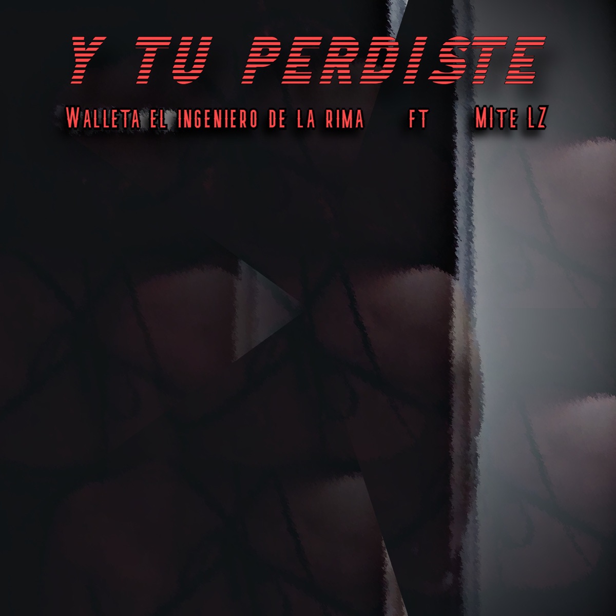 Y Tu Perdiste (feat. Mite Lz) - Single by Walleta el Ingeniero de la rima album cover