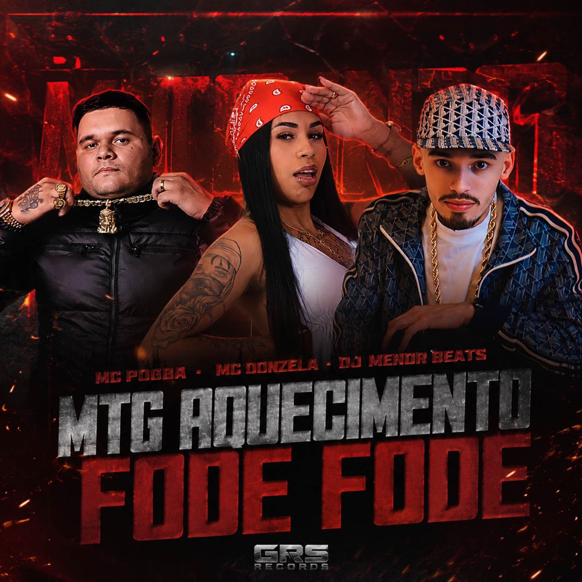 MTG Aquecimento Fode Fode - Single by Mc Pogba, GRS Records, DJ Menor Beats & MC Donzela album cover