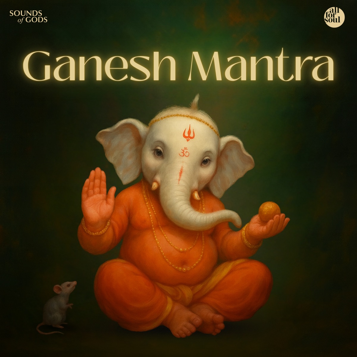 Ganesh Mantra (feat. Vishal Khatri) - Single by All For Soul album cover