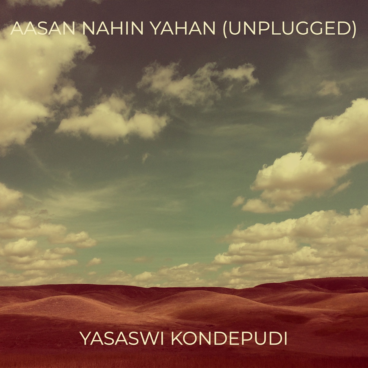 Aasan Nahin Yahan (Unplugged) - Single by Yasaswi Kondepudi album cover