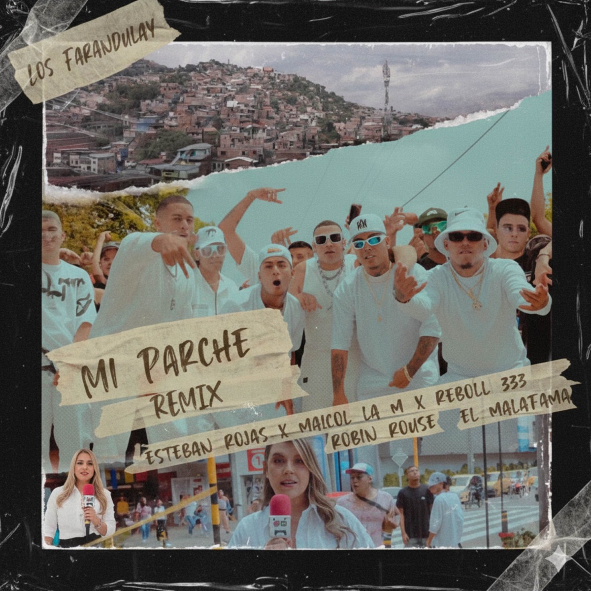 Mi Parche (Remix) [feat. High Galaxi Music, ElMalaFama, FineSound Music, Robin Rouse & Producer2233] - Single by Los Farandulay, Esteban Rojas, Reboll333 & Maicol La M album cover