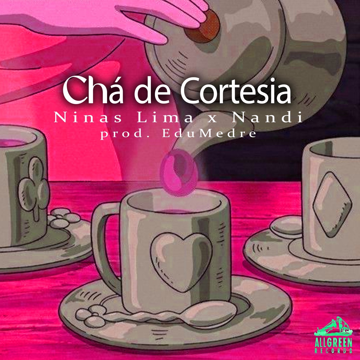 Chá de Cortesia (feat. Edumedre) - Single by Nandi & Ninas Lima album cover