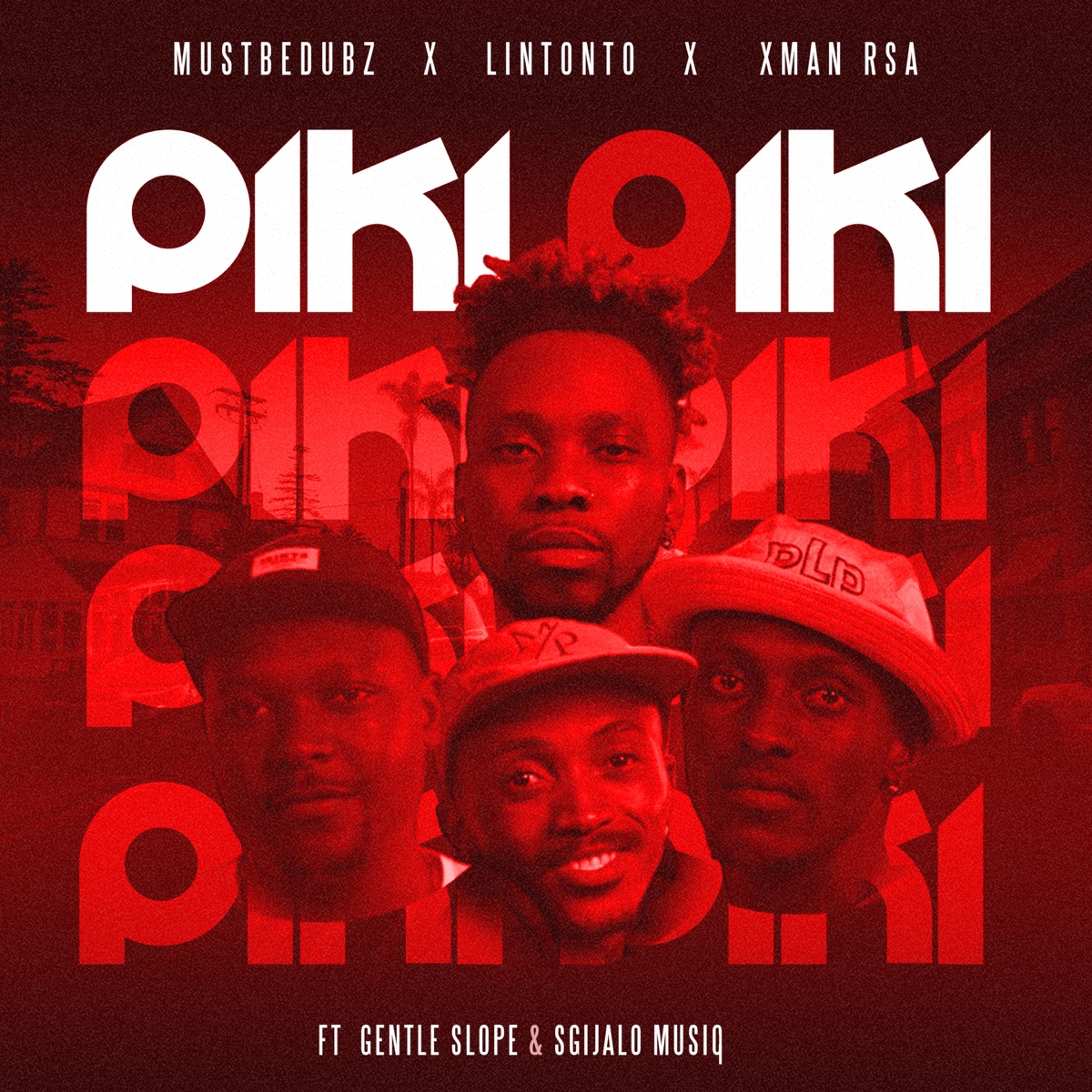 Piki Piki (feat. Gentle Slope & Sgijalo Musiq) - Single by Mustbedubz, Lintonto & Xman Rsa album cover