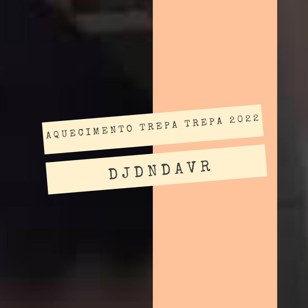 Aquecimento Trepa Trepa 2022 - Single by DJ DN da VR album cover