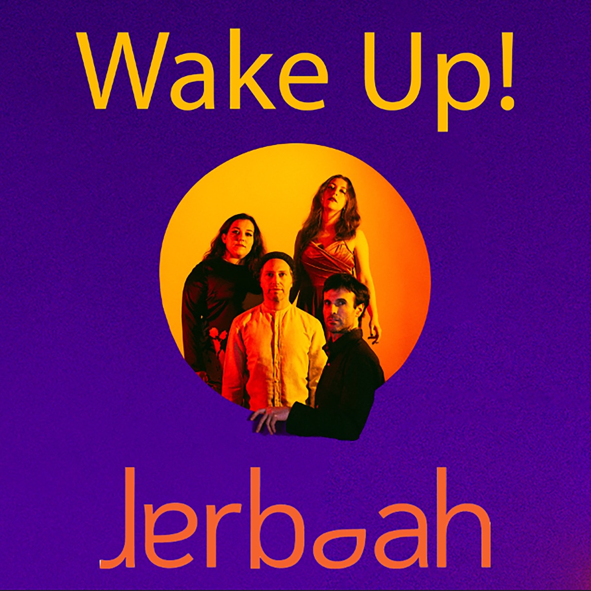 Wake Up! (feat. Dodó Kis, Guillermo Celano, Marcos Baggiani & Sarah Jeffery) - Single by Jerboah album cover