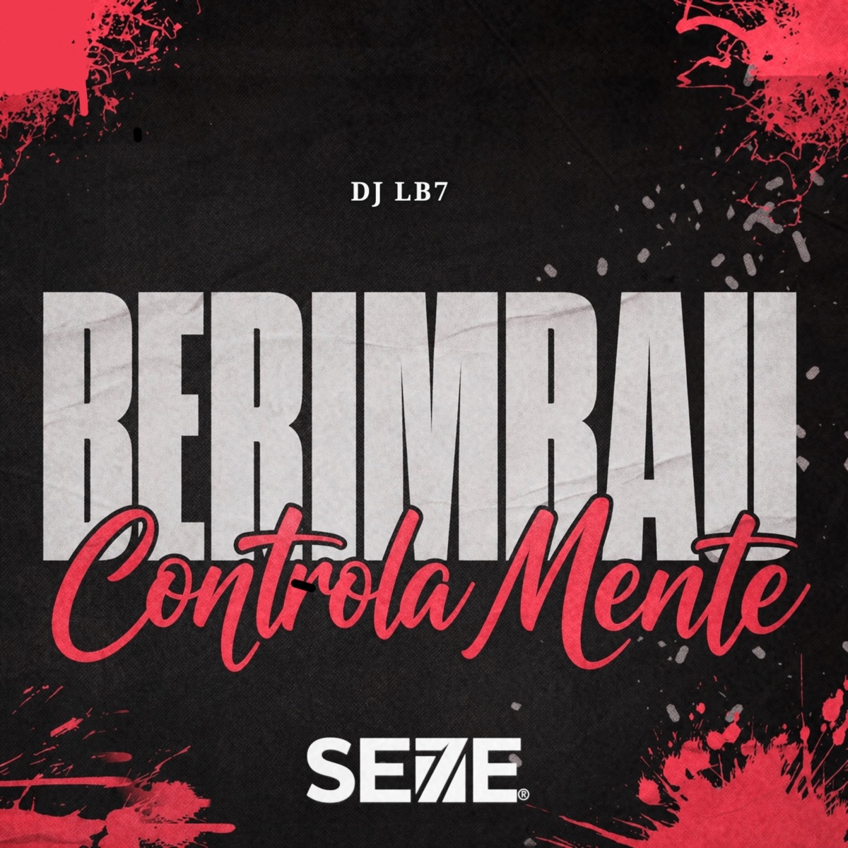 Berimbau Controla Mente - Single by DJ LB7 & DJ CABRAL ORIGINAL album cover