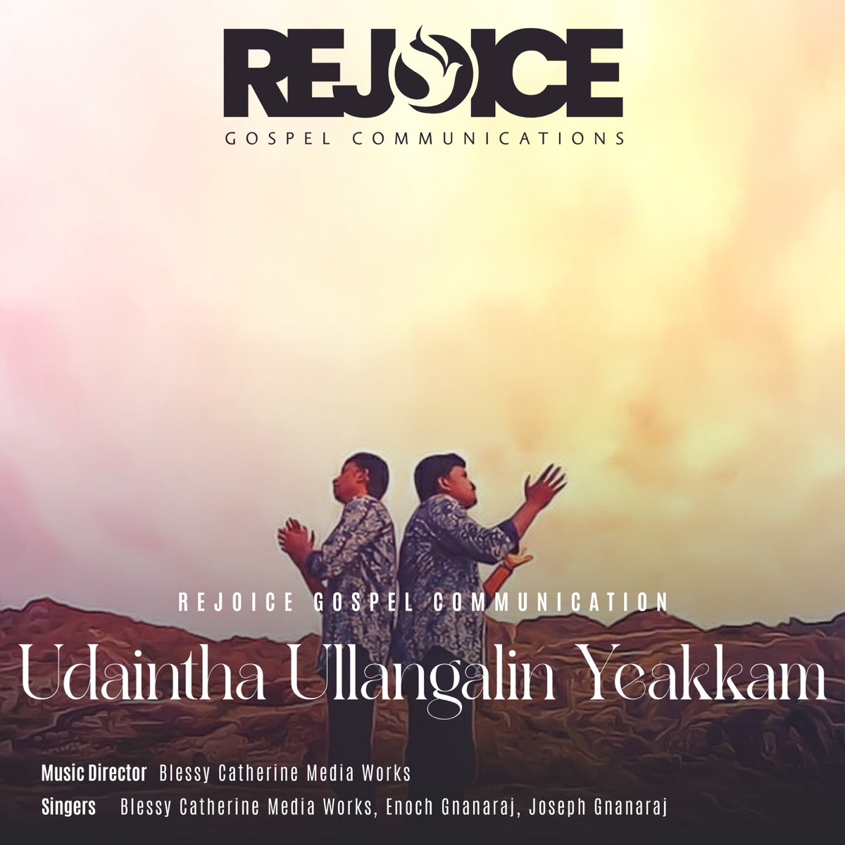 Udaintha Ullangalin Yeakkam - Single by Blessy Catherine Media Works, John Wesley, Enoch Gnanaraj & Joseph Gnanaraj album cover