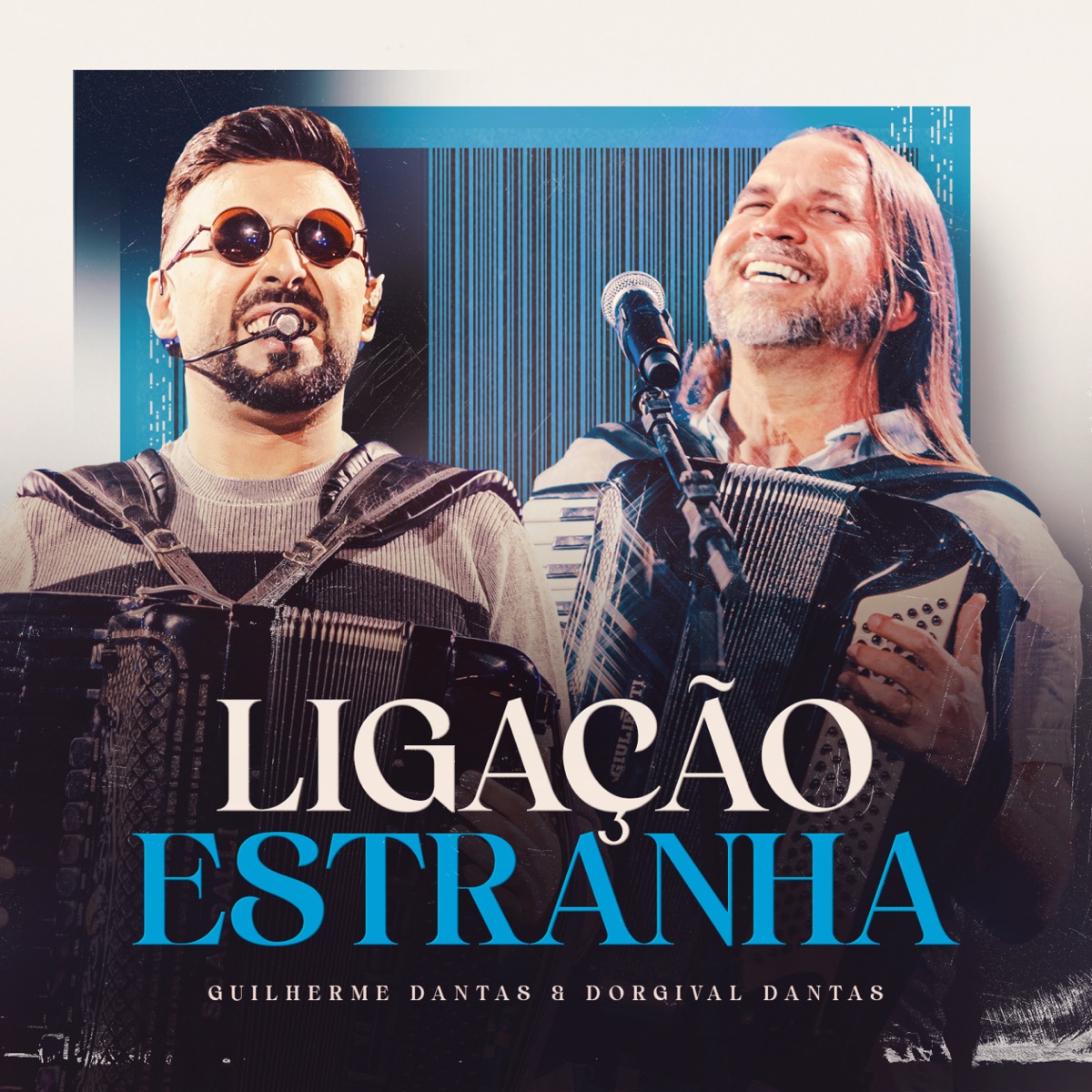 Ligação Estranha (Ao Vivo) - Single by Guilherme Dantas & Dorgival Dantas album cover
