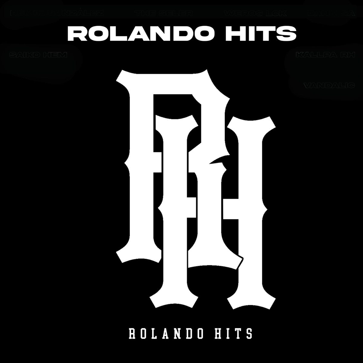 Rolando Hits - Single by Rolando Hits, Saiko Hem, Desorden KDC & Dank Sa album cover
