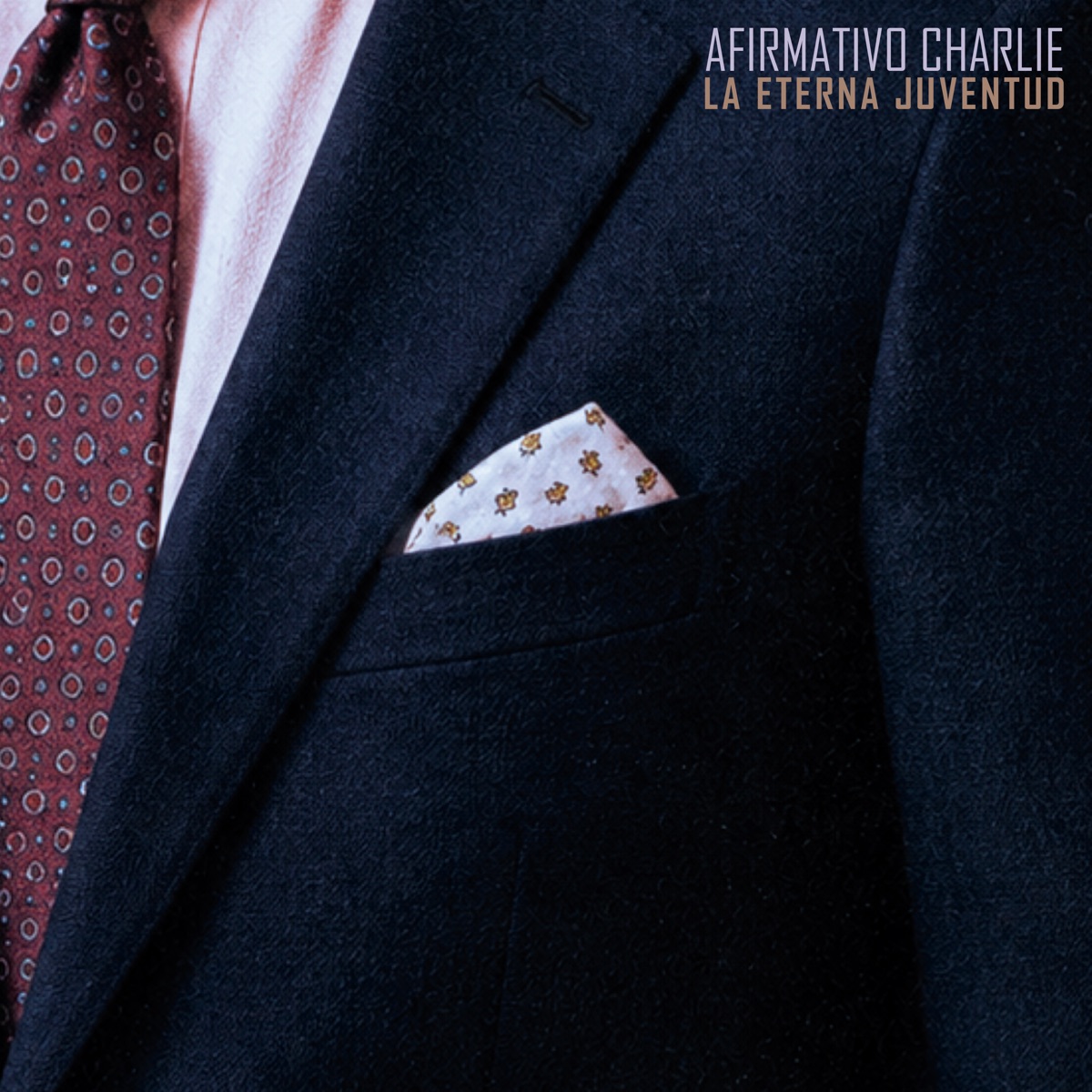 La Eterna Juventud - Single by AFIRMATIVO CHARLIE album cover