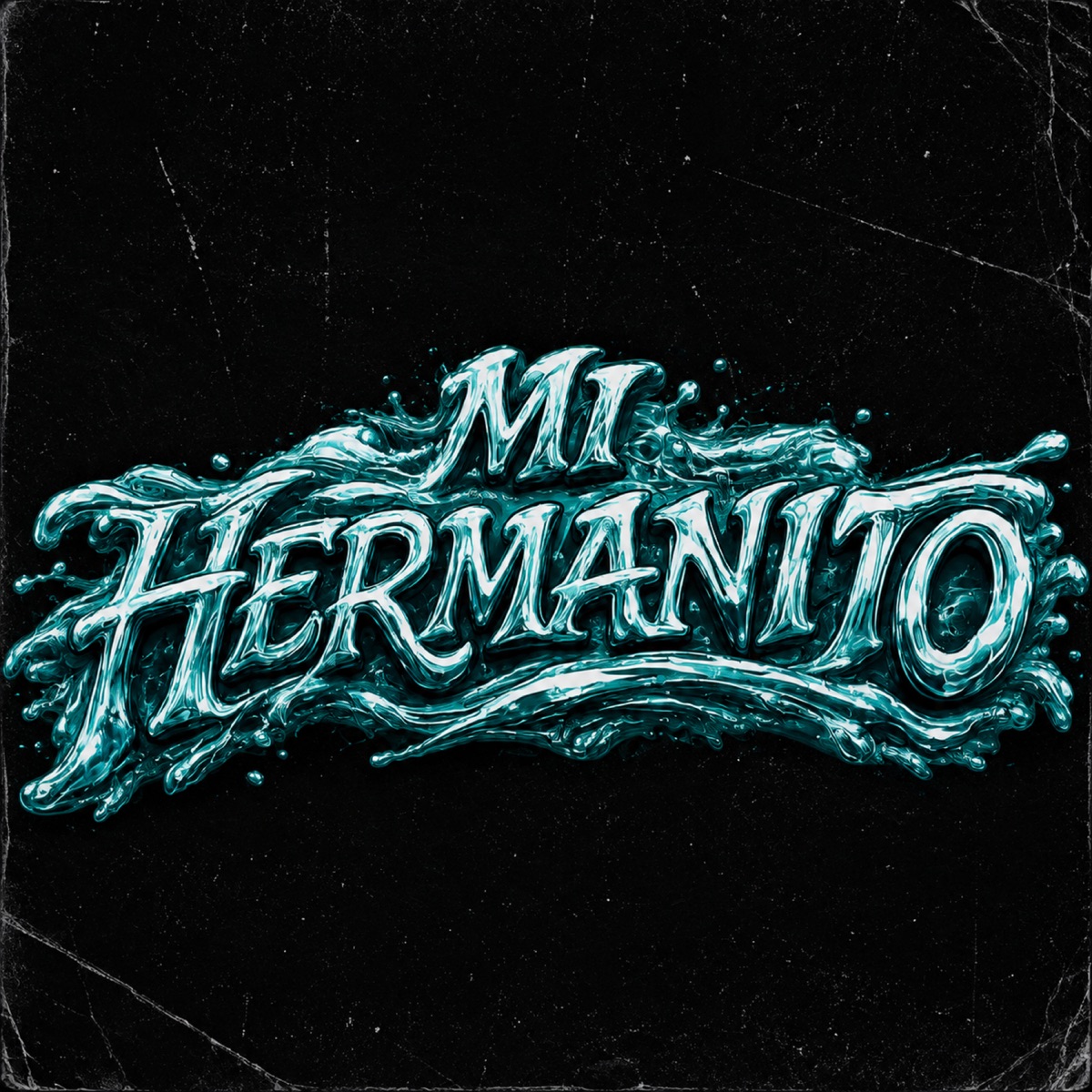Mi Hermanito - Single by Kid filly & tirsonicolas album cover