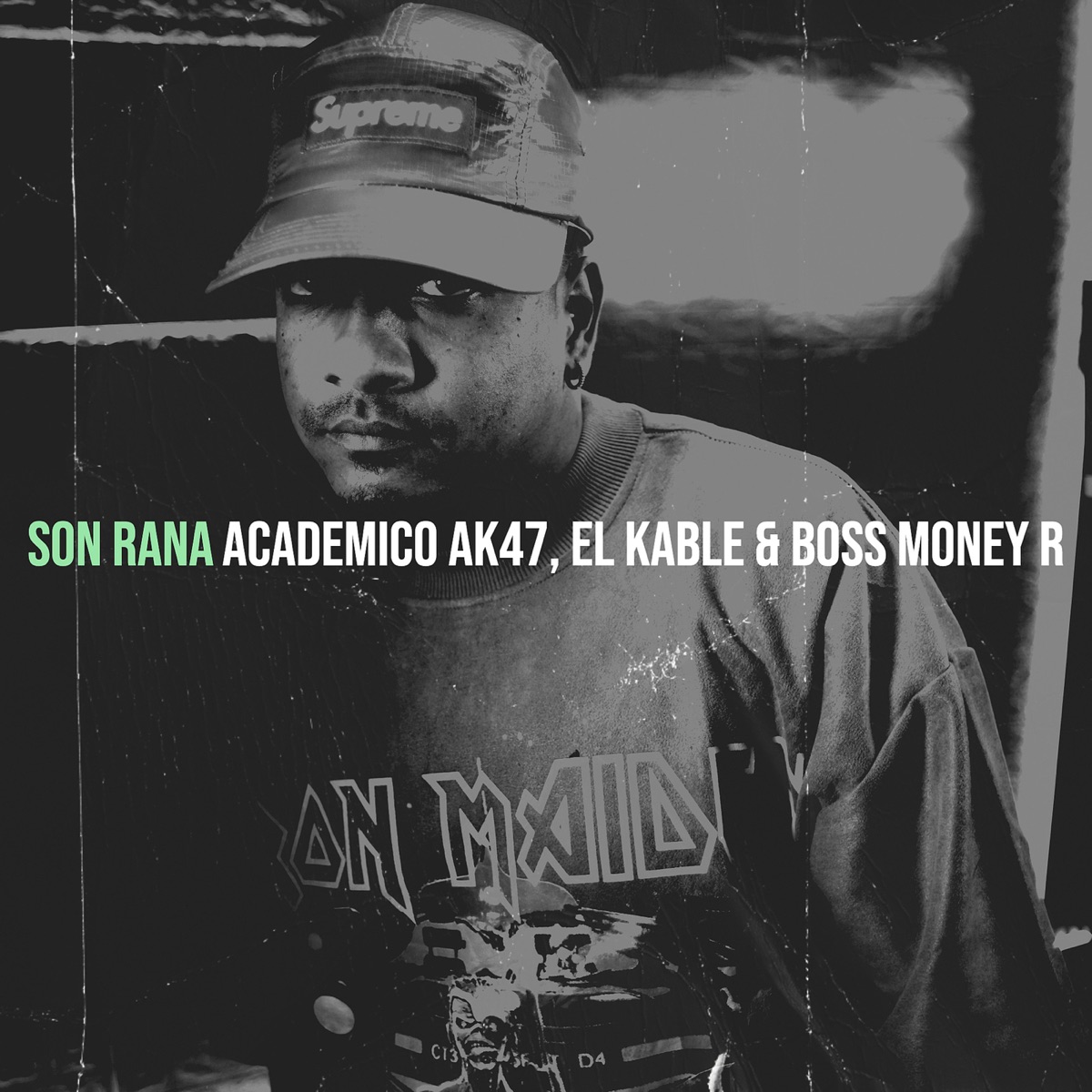 Son Rana - Single by Academico Ak47, El Kable & Boss Money R album cover