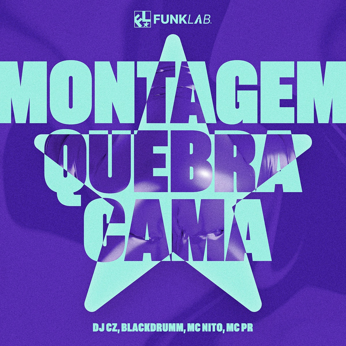 Montagem Quebra Cama (feat. FunkLab) - Single by DJ CZ, Blackdrumm, MC Nito & MC PR album cover