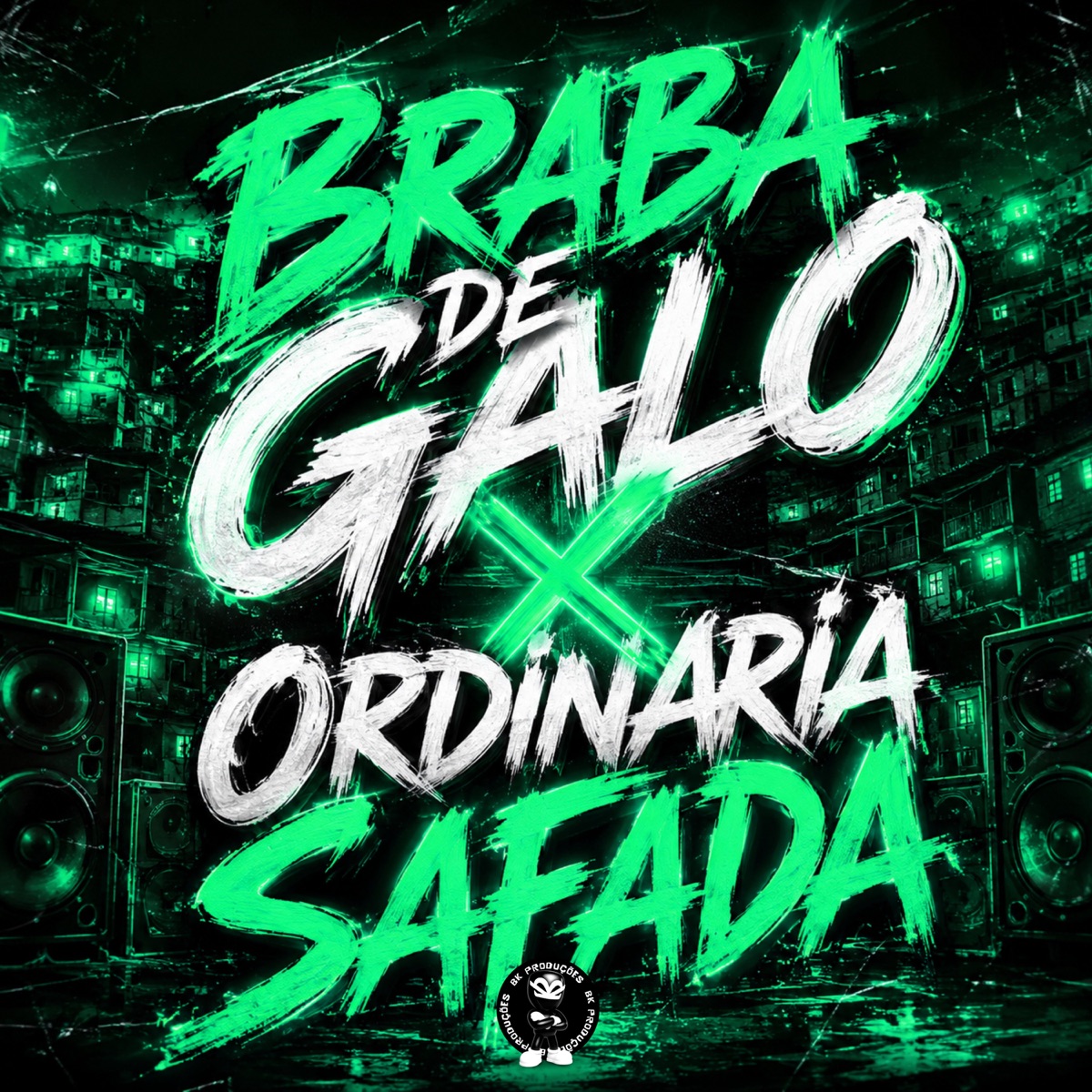 BRABA DE GALO X ORDINARIA SAFADA - Single by BK2P, Mc Dourado, MC CHEFINHO DA NOVA & Dj Renan Valle album cover