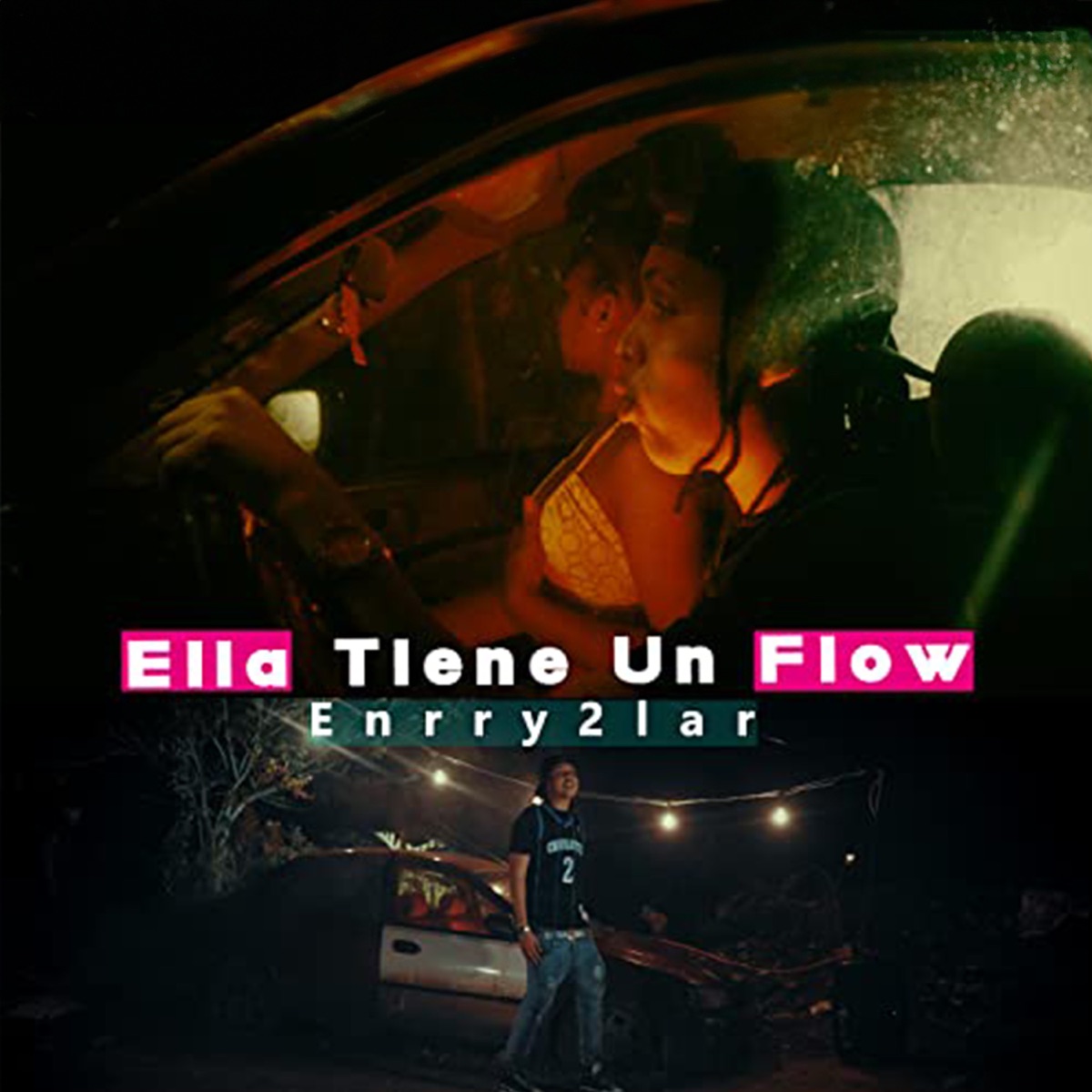 Ella Tiene un Flow - Single by Enrry2lar album cover
