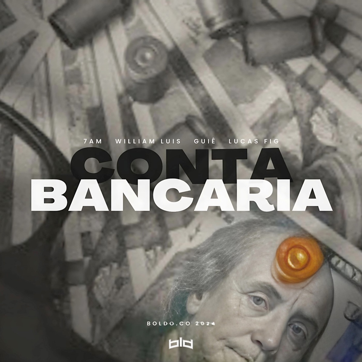 Conta Bancária (feat. Guiê, Lucas Fig, William Luis & 7A.M.) - Single by boldo album cover