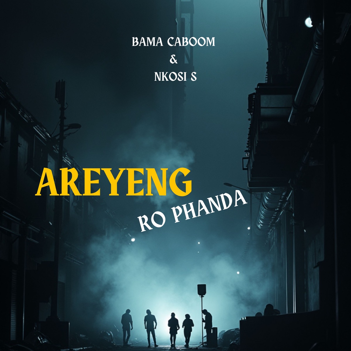 Areyeng Ro Phanda - Single by Bama Caboom & Nkosi S album cover