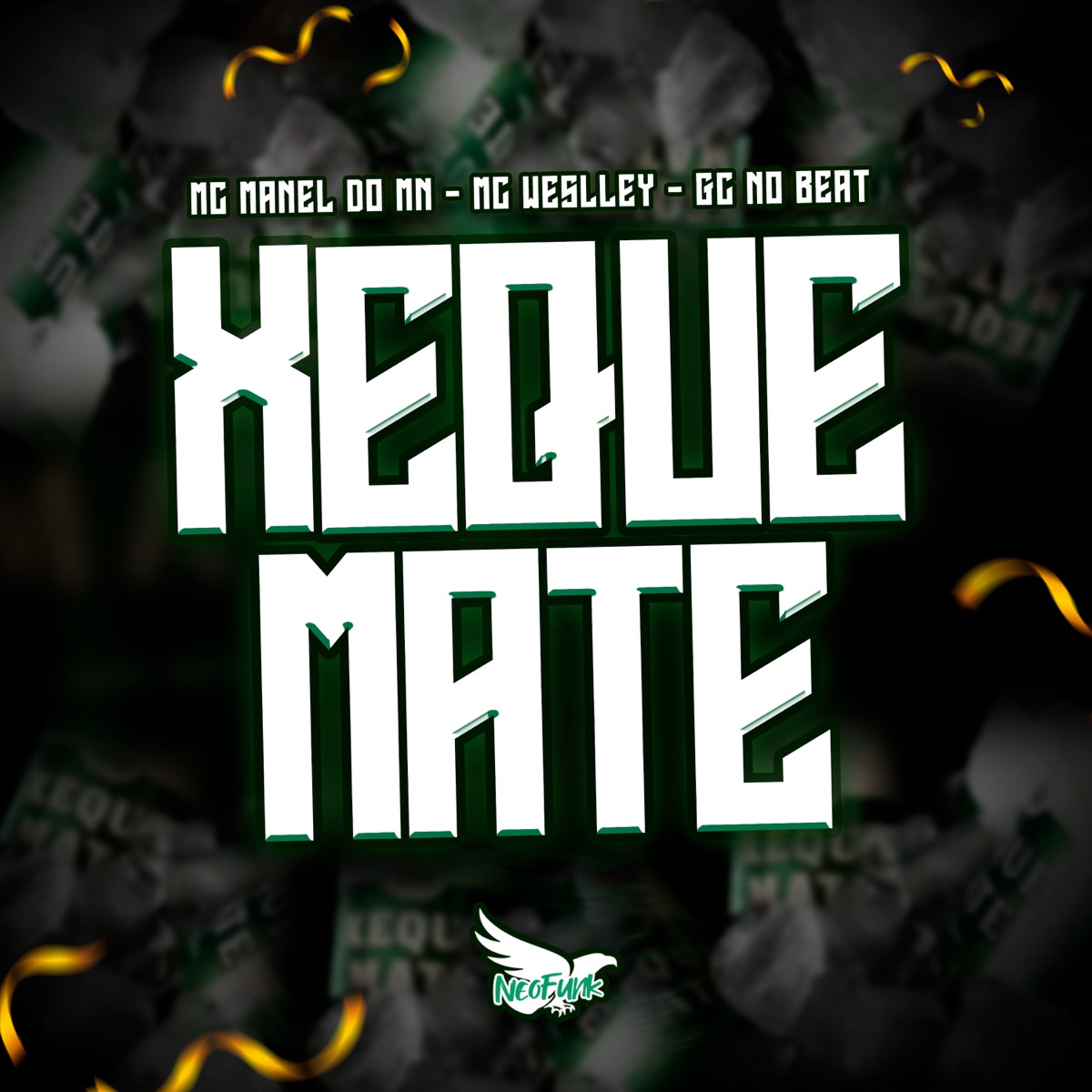 Xeque Mate - Single by Mc Manel do MN, Mc Weslley & Gc No Beat album cover